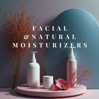 Facial & Natural Moisturizers