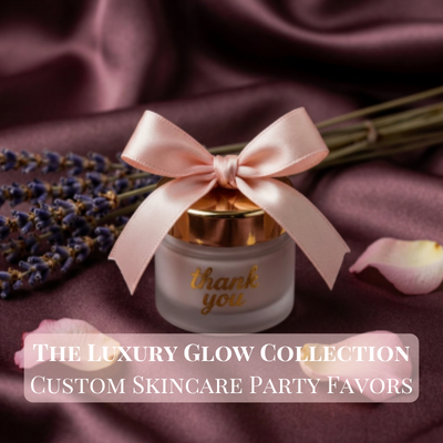 The Luxury Glow Collection: Custom Skincare Party Favors
